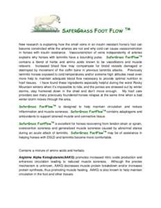 SAFERGRASS FOOT FLOW  TM New research is explaining how the small veins in an insulin resistant horse’s foot can become constricted while the arteries are not and why cold can cause vasoconstriction