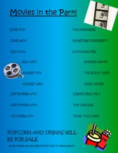 Movies in the Park! JUNE 14TH THE AVENGERS  JUNE 28TH