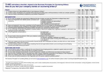 TI ABC anti-bribery checklist: aligned to the Business Principles for Countering Bribery How do you feel your company stands on countering bribery? POLICY 1 Is there a formal up-to-date published policy of zero tolerance