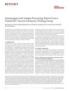 report  Immunogens and Antigen Processing: Report from a Global HIV Vaccine Enterprise Working Group John Mascola, C Richter King & Ralph Steinman on behalf of a Working Group convened by the Global HIV Vaccine Enterpris