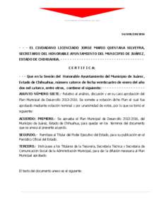 PLAN MUNICIPAL DE DESARROLLO[removed]SA/GOB[removed]EL CIUDADANO LICENCIADO JORGE MARIO QUINTANA SILVEYRA, SECRETARIO DEL HONORABLE AYUNTAMIENTO DEL MUNICIPIO DE JUÁREZ,