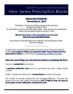 Everything you need to know about  New Jersey Prescription Blanks  DEADLINE EXTENDED: November 2, 2014 The Division of Consumer Affairs granted a final extension