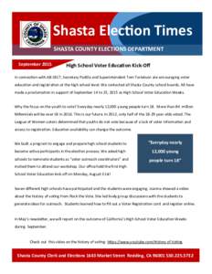 Shasta Election Times SHASTA COUNTY ELECTIONS DEPARTMENT September 2015 High School Voter Education Kick-Off