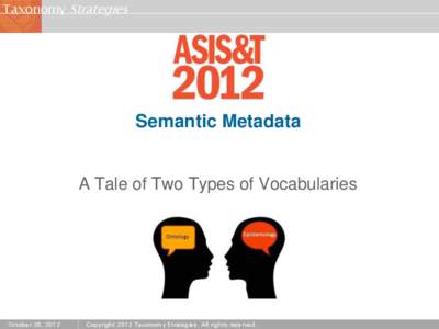 Taxonomy Strategies  Semantic Metadata A Tale of Two Types of Vocabularies