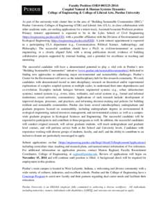 Faculty Position (OIE# [removed]Coupled Natural & Human Systems Dynamics College of Engineering & College of Liberal Arts, Purdue University As part of the university-wide cluster hire in the area of “Building Sust