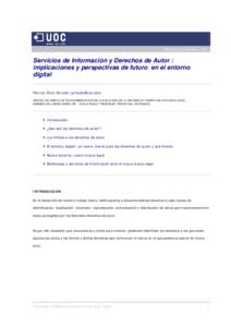 Biblioteca Virtual de la UOC_  Servicios de Información y Derechos de Autor : implicaciones y perspectivas de futuro en el entorno digital Patricia Riera Barsallo ([removed])