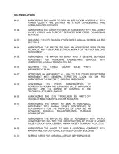 1994 RESOLUTIONS[removed]AUTHORIZING THE MAYOR TO SIGN AN INTERLOCAL AGREEMENT WITH YAKIMA COUNTY FIRE DISTRICT NO. 5 FOR CONSOLIDATED FIRE COMMUNICATION SERVICES