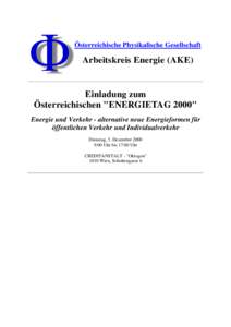 Österreichische Physikalische Gesellschaft  Arbeitskreis Energie (AKE) Einladung zum Österreichischen 