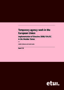 .....................................................................................................................................  Temporary agency work in the European Union Implementation of Directive[removed]EC i