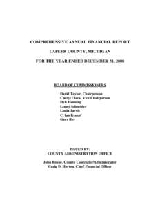 COMPREHENSIVE ANNUAL FINANCIAL REPORT LAPEER COUNTY, MICHIGAN FOR THE YEAR ENDED DECEMBER 31, 2008 BOARD OF COMMISSIONERS David Taylor, Chairperson