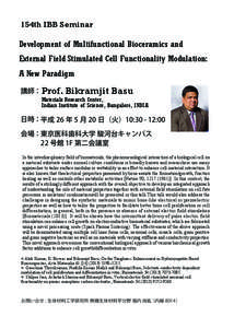154th IBB Seminar  Development of Multifunctional Bioceramics and External Field Stimulated Cell Functionality Modulation: A New Paradigm
