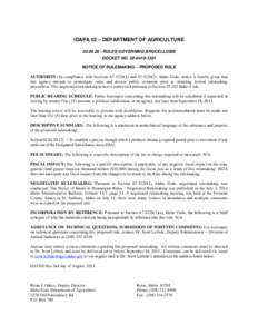 AMPLE NOTICES OF VARIOUS RULEMAKING ACTIVITIES  IDAPA 02 – DEPARTMENT OF AGRICULTURE[removed]RULES GOVERNING BRUCELLOSIS DOCKET NO[removed]NOTICE OF RULEMAKING – PROPOSED RULE