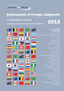 ®  Enforcement of Foreign Judgments in 28 jurisdictions worldwide Contributing editors: Mark Moedritzer and Kay C Whittaker