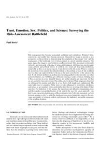 Risk Analysis, Vol. 19, No. 4, 1999  Trust, Emotion, Sex, Politics, and Science: Surveying the Risk-Assessment Battlefield Paul Slovic1