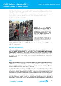 CAAC Bulletin – January[removed]Israel & the occupied Palestinian territory Children Affected by Armed Conflict Since 2007, a UNICEF-led working group has consolidated efforts to report on the impacts of armed conflict o