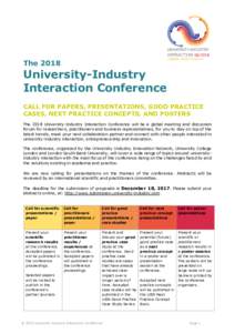 TheUniversity-Industry Interaction Conference CALL FOR PAPERS, PRESENTATIONS, GOOD PRACTICE CASES, NEXT PRACTICE CONCEPTS, AND POSTERS