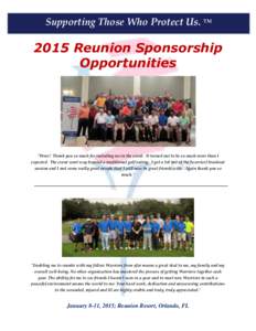 Supporting Those Who Protect Us. ™  2015 Reunion Sponsorship Opportunities  