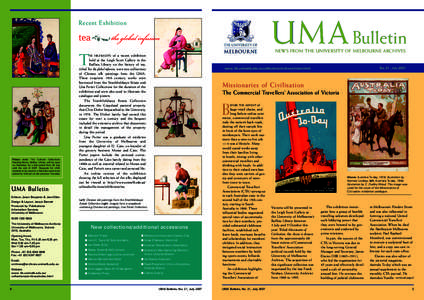 Recent Exhibition  UMA Bulletin NEWS FROM THE UNIVERSITY OF MELBOURNE ARCHIVES  T