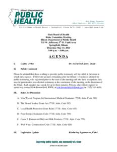 State Board of Health Rules Committee Meeting Illinois Department of Public Health 535 W. Jefferson, 5th Fl. Vault Area Springfield, Illinois Thursday May 15, 2014