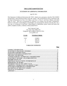 THE GAMCO GROWTH FUND STATEMENT OF ADDITIONAL INFORMATION April 30, 2014 This Statement of Additional Information (the “SAI”), which is not a prospectus, describes The GAMCO Growth Fund, a Massachusetts business Trus