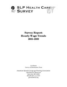      Survey Report: Hourly Wage Trends 2005–2009