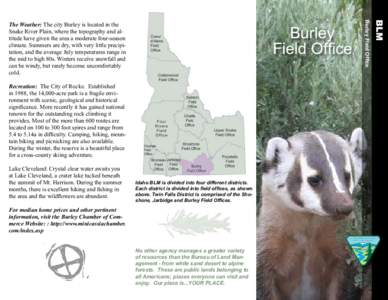 Burley Field Office Burley Field Office  The Weather: The city Burley is located in the