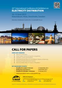 22nd International Conference & Exhibition on  ELECTRICITY DISTRIBUTION 10 –13 June 2013 Kistamässan, Kista, Stockholm, Sweden