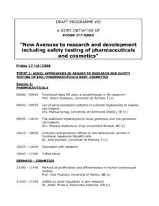 DRAFT PROGRAMME eSI A JOINT INITIATIVE OF ecopa and epaa “New Avenues to research and development including safety testing of pharmaceuticals