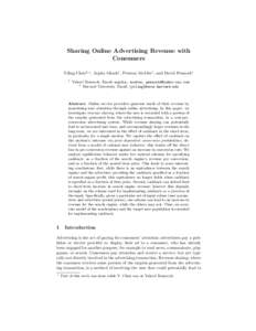 Sharing Online Advertising Revenue with Consumers Yiling Chen2,? , Arpita Ghosh1 , Preston McAfee1 , and David Pennock1 1  Yahoo! Research. Email: arpita, mcafee, 