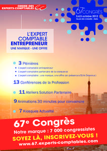 3 Plénières  L’expert-comptable entrepreneur L’expert-comptable partenaire de la croissance L’expert-comptable : une marque, une offre (en présence d’Erik Orsenna )