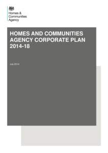 HOMES AND COMMUNITIES AGENCY CORPORATE PLAN[removed]July 2014