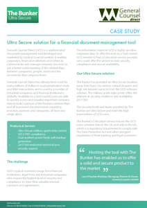 CASE STUDY Ultra Secure solution for a financial document management tool General Counsel Direct (GCD) is a sophisticated document management tool developed and marketed by General Counsel Limited. It enables corporates,
