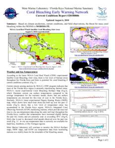 Mote Marine Laboratory / Florida Keys National Marine Sanctuary  Coral Bleaching Early Warning Network Current Conditions Report #[removed]Updated August 6, 2010 Summary: Based on climate predictions, current conditions,