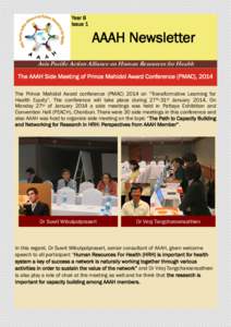 Year 8 Issue 1 AAAH Newsletter Asia Pacific Action Alliance on Human Resources for Health The AAAH Side Meeting of Prince Mahidol Award Conference (PMAC), 2014