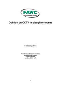 Opinion on CCTV in slaughterhouses  February 2015 Farm Animal Welfare Committee, Area 6B Nobel House,