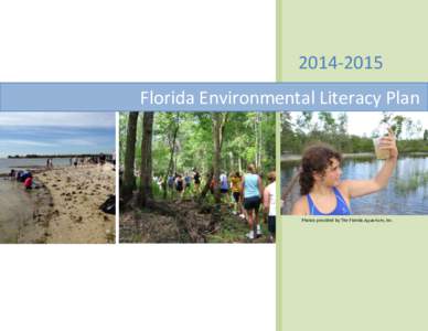 [removed]Florida Environmental Literacy Plan Photos provided by The Florida Aquarium, Inc.  Florida Environmental Literacy Plan (FELP)