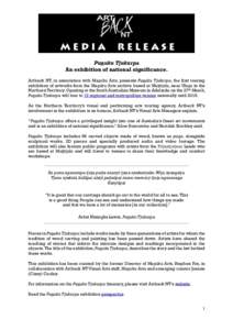 Punuku Tjukurpa An exhibition of national significance. Artback NT, in association with Maruku Arts, presents Punuku Tjukurpa, the first touring exhibition of artworks from the Maruku Arts archive based at Mutitjulu, nea