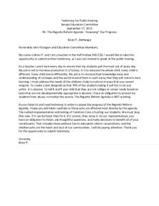 Testimony for Public Hearing Senate Education Committee September 17, 2013 RE: The Regents Reform Agenda: “Assessing” Our Progress Brian P., Bethpage Honorable John Flanagan and Education Committee Members,