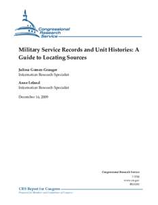 Military Personnel Records Center / Military historiography / United States Army Center of Military History / Service record / Naval History & Heritage Command / Official Records of the American Civil War / Wright-Patterson Air Force Base / National Personnel Records Center fire / National Archives and Records Administration / United States / Military