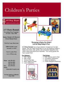 Children’s Parties  A V Party Rentals Everything From Teaspoons To Tents—Since 1968