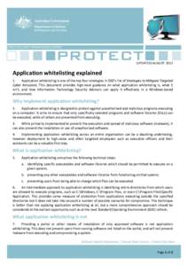 CYBER SECURITY OPERATIONS CENTRE  (UPDATED) AUGUST 2012 Application whitelisting explained 1.
