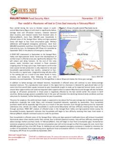 MAURITANIA Food Security Alert  November 17, 2014 Poor rainfall in Mauritania will lead to Crisis food insecurity in February/March Poor rainfall during the June to October season in southcentral Mauritania (Figure 1) wi
