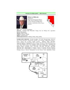 LEGISLATIVE BIOGRAPHY — 2011 SESSION  DEAN A. RHOADS Republican Rural Nevada Senatorial District (Elko, Eureka, Humboldt, Lander,