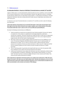 To: [removed] An Independent Distributor – Response to CMA Report ‘Provisional decision on remedies’ 12 th June 2014 Supply of collision parts is currently dominated by vehicle manufacturers who, we believ