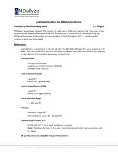 Analytical Data Sheet for ANDalyze Lead Sensor Detection of lead in drinking water 2 – 100 ppb  ANDalyze’s proprietary Catalytic DNA sensor for lead uses a DNAzyme reaction that fluoresces in the