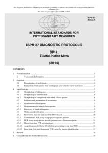 This diagnostic protocol was adopted by the Standards Committee on behalf of the Commission on Phytosanitary Measures in January[removed]The annex is a prescriptive part of ISPM 27:2006. ISPM 27 Annex 4