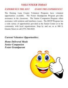 VOLUNTEER TODAY EXPERIENCE THE JOY! ENJOY THE EXPERIENCE!  The Deming Luna County Volunteer Programs have volunteer