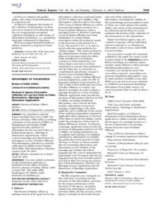 Federal Register / Vol. 80, NoMonday, February 9, Notices (3) Ways to enhance the quality, utility, and clarity of the information to be collected; and (4) Ways to minimize the burden of the collection of i