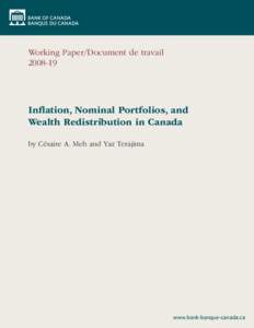 Working Paper/Document de travail[removed]Inflation, Nominal Portfolios, and Wealth Redistribution in Canada by Césaire A. Meh and Yaz Terajima