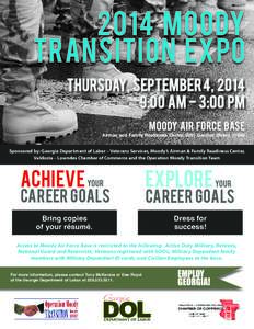 2014 moody transition expo thursday, september 4, 2014 9:00 am - 3:00 PM MOODY AIR FORCE BASE